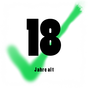 Ja ich bin 18 Jahre alt