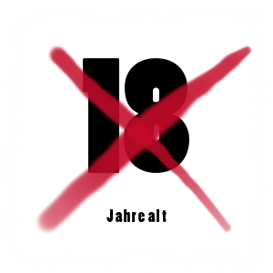 Nein ich bin noch nicht 18 Jahre alt